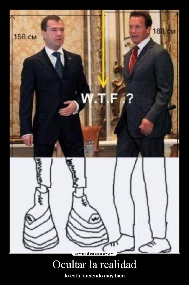 Ocultar la realidad - lo está haciendo muy bien