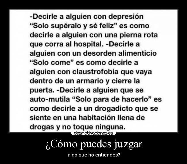 ¿Cómo puedes juzgar -