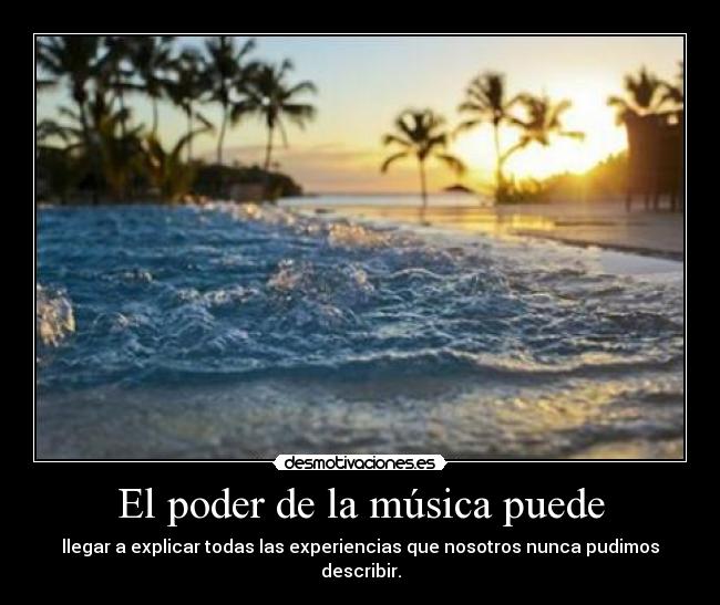 El poder de la música puede -