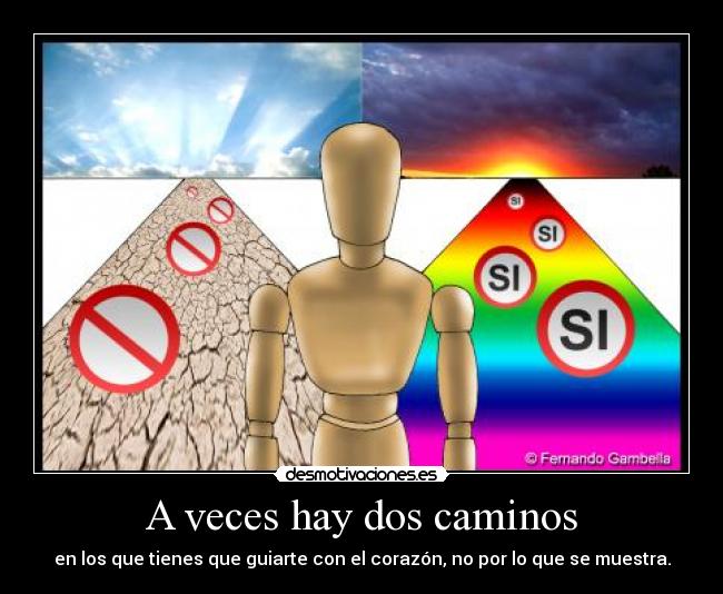A veces hay dos caminos - 