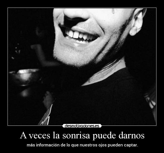A veces la sonrisa puede darnos - más información de lo que nuestros ojos pueden captar.
