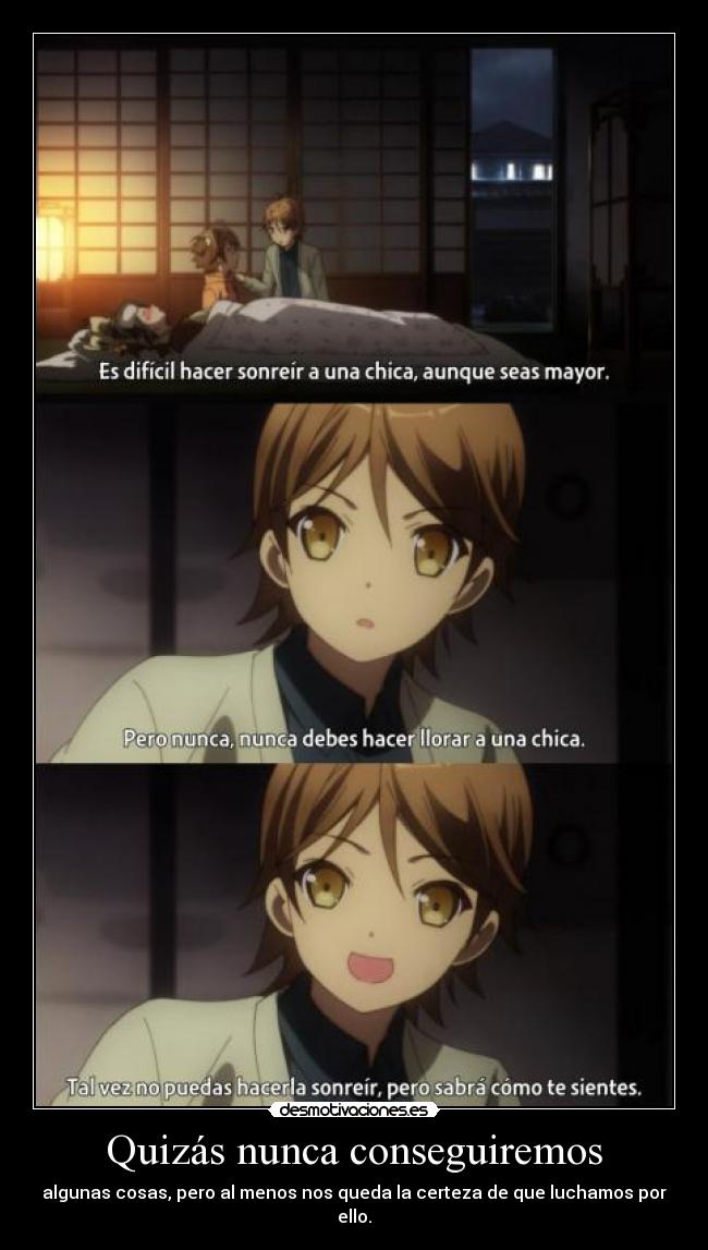 Quizás nunca conseguiremos -