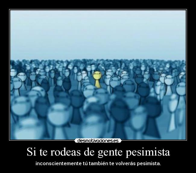 carteles elige bien tus amistades desmotivaciones