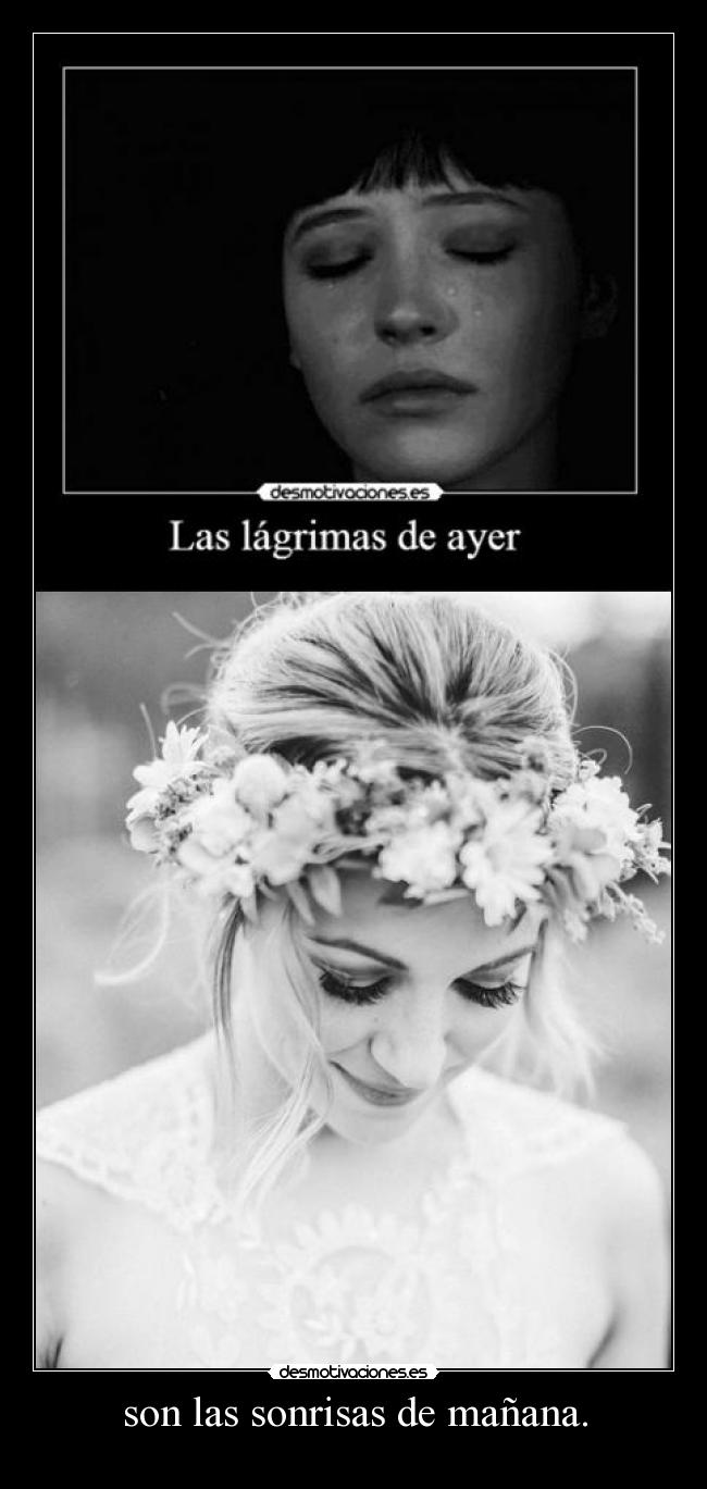 son las sonrisas de mañana. -