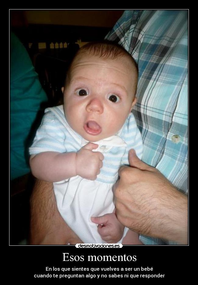 Esos momentos -