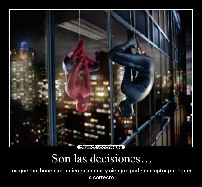 Son las decisiones… - 