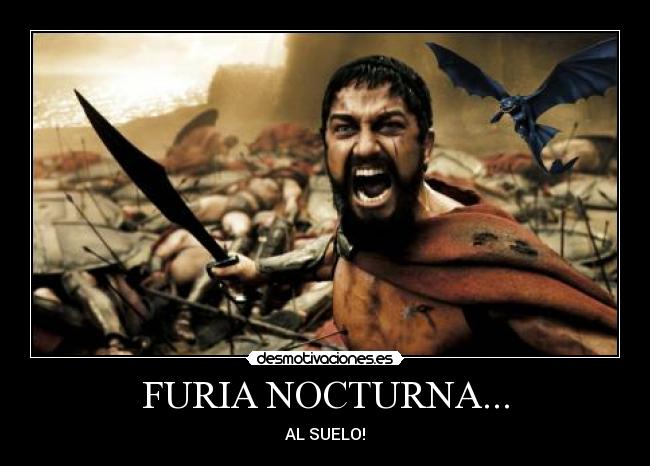 FURIA NOCTURNA... -
