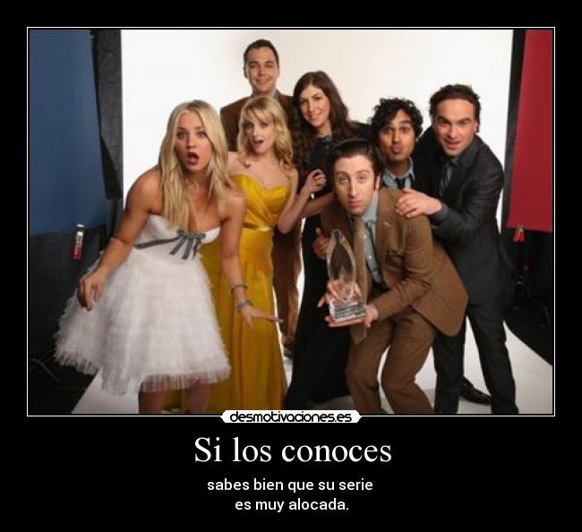 Si los conoces - sabes bien que su serie
es muy alocada.