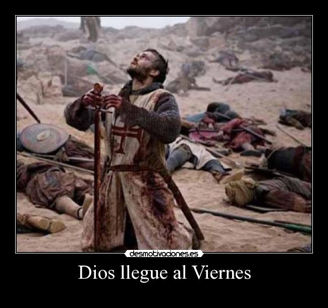 Dios llegue al Viernes -