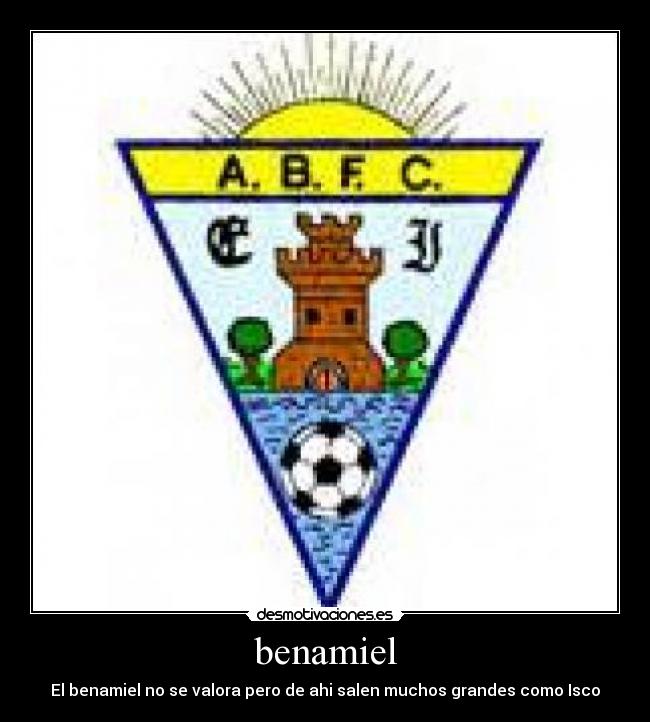 benamiel - El benamiel no se valora pero de ahi salen muchos grandes como Isco