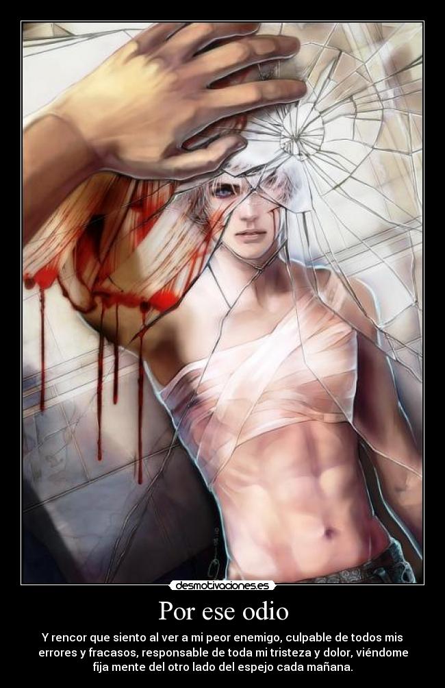 Por ese odio -