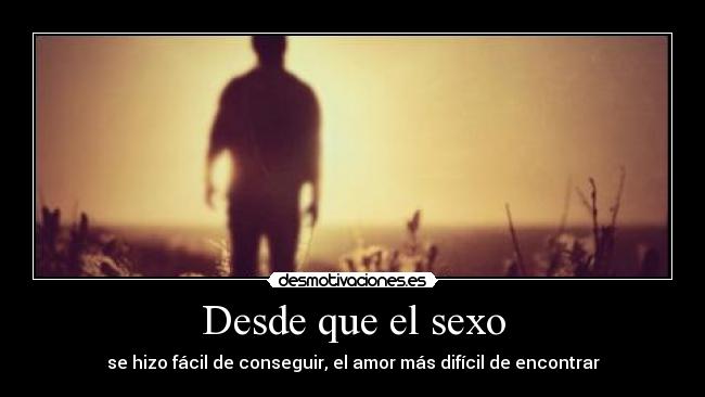 Desde que el sexo - 