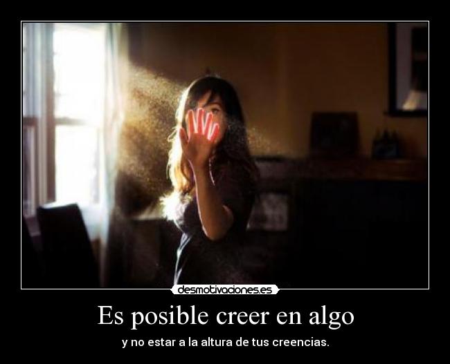 Es posible creer en algo - 