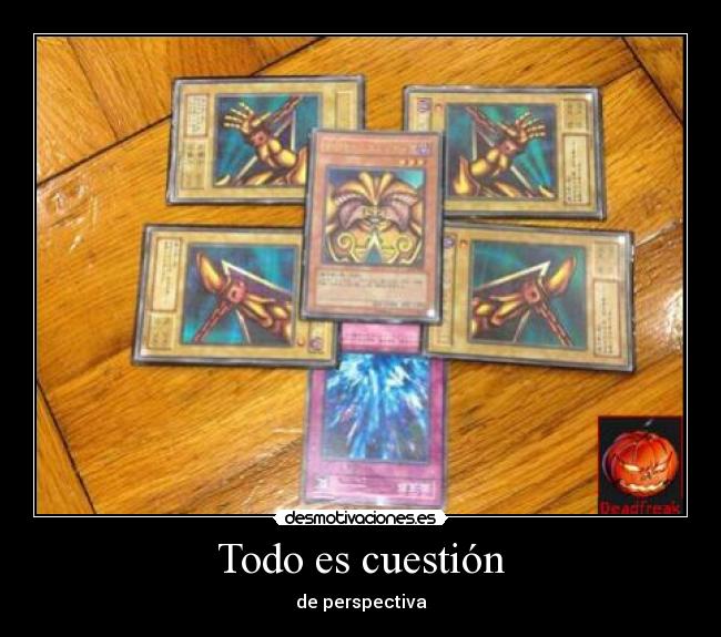 Todo es cuestión - de perspectiva