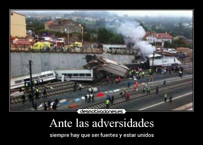 Ante las adversidades - siempre hay que ser fuertes y estar unidos