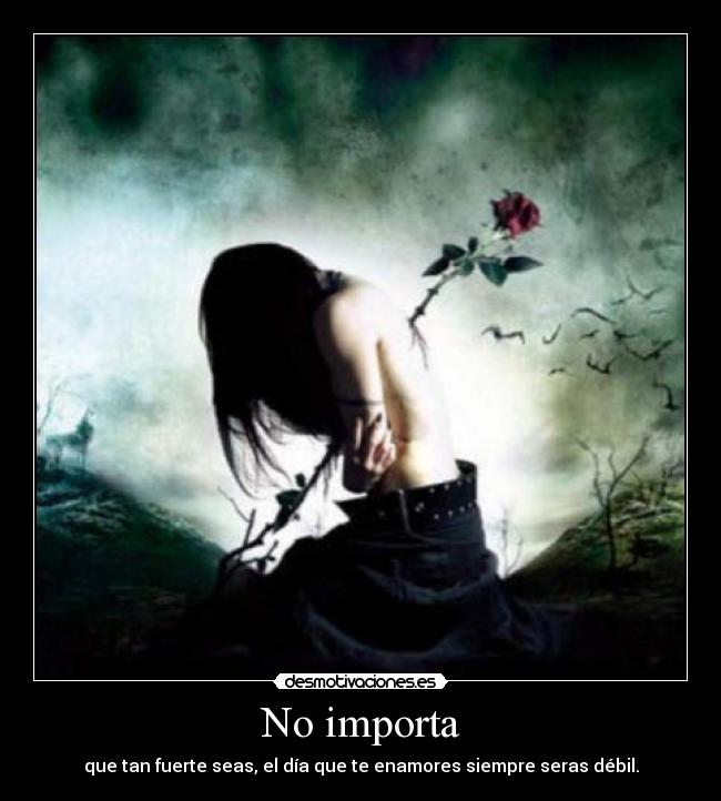 No importa -