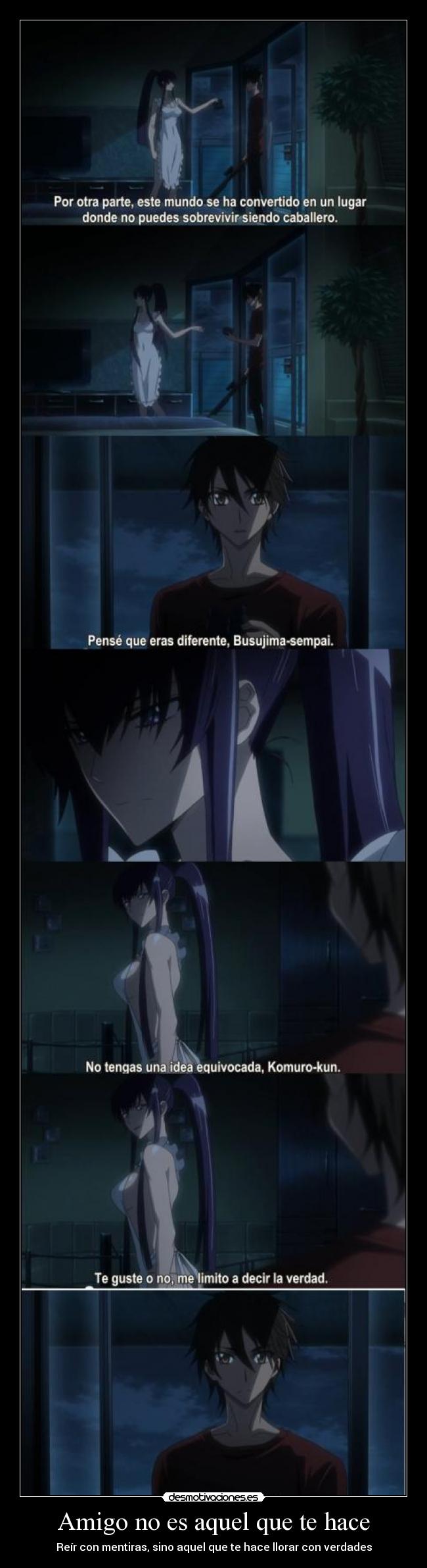 Amigo no es aquel que te hace -