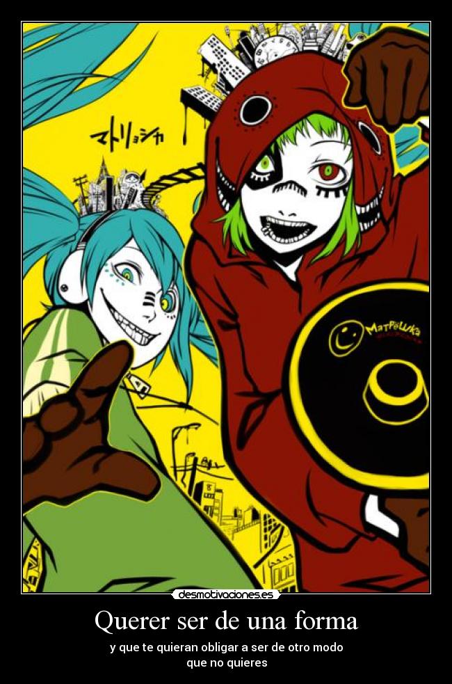 Querer ser de una forma -