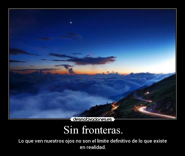 Sin fronteras. -