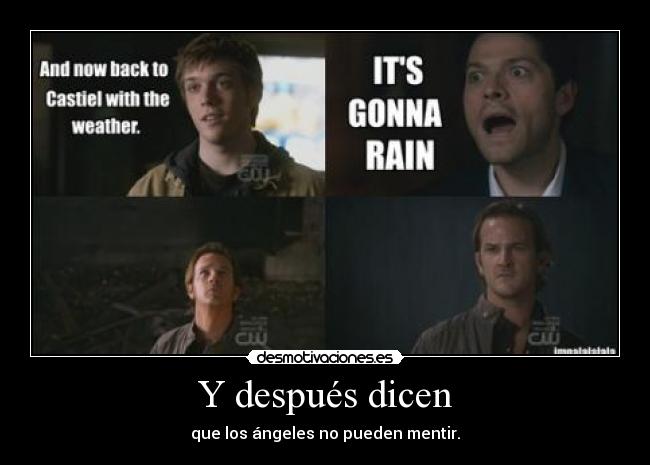 Y después dicen - que los ángeles no pueden mentir.