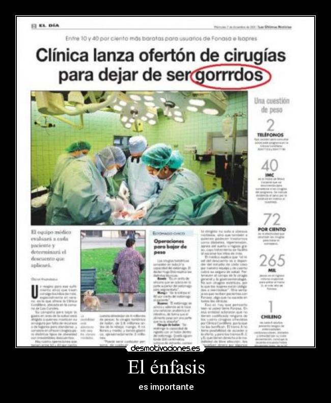 El énfasis - es importante