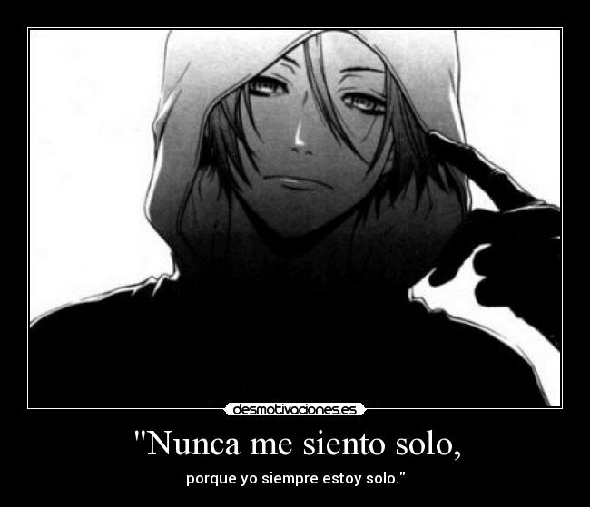 Nunca me siento solo, - 