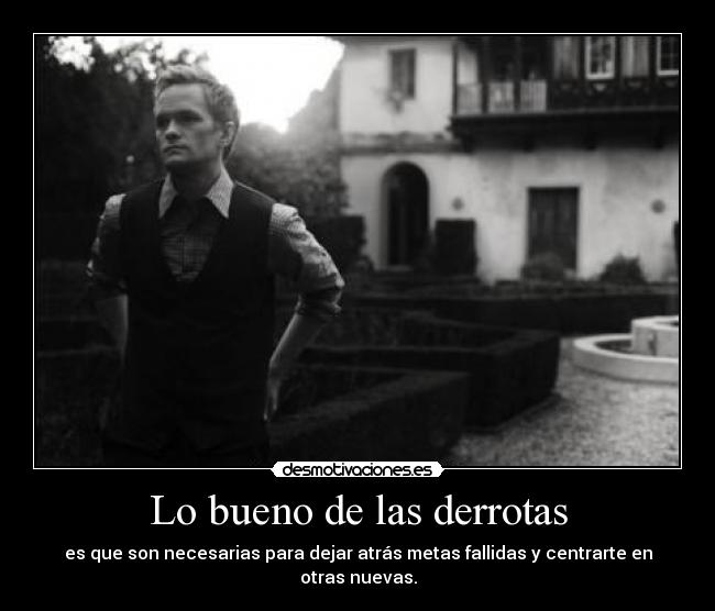 Lo bueno de las derrotas -