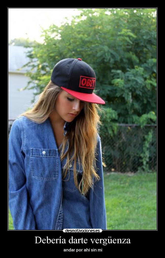 Debería darte vergüenza -