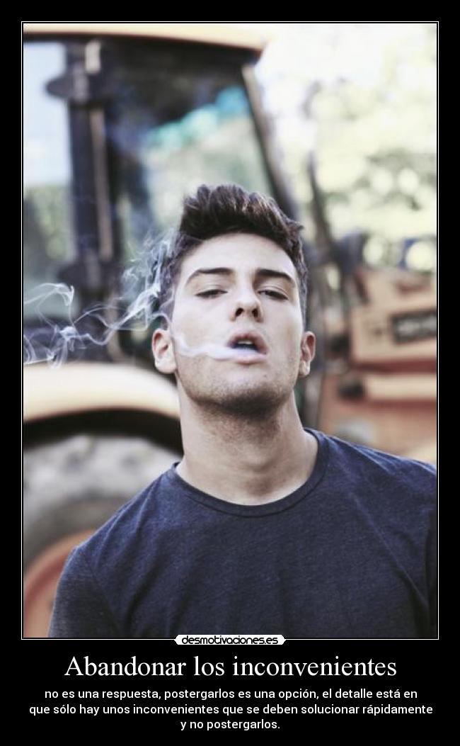 Abandonar los inconvenientes -