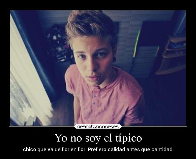 Yo no soy el típico -