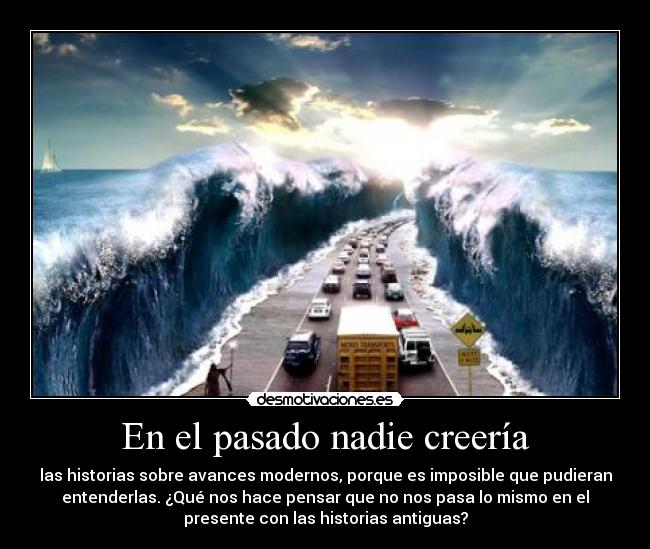 En el pasado nadie creería - 