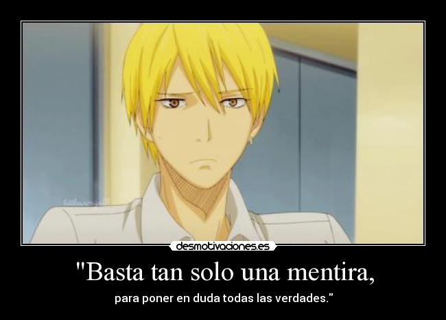 Basta tan solo una mentira, -