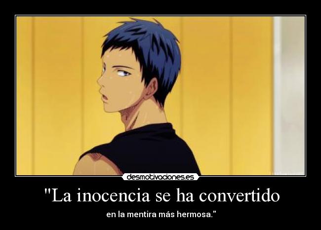 La inocencia se ha convertido -