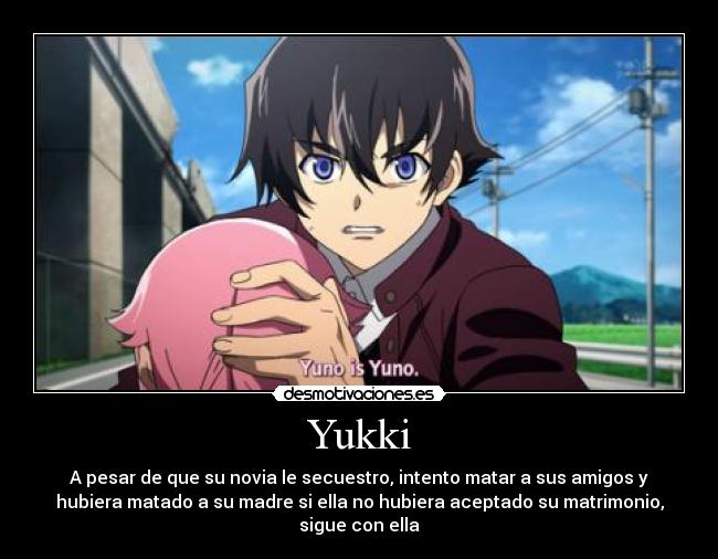 carteles yukkiiteru gasai yunogasai mirai nikki desmotivaciones