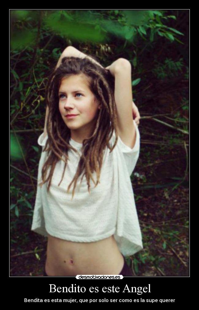 Bendito es este Angel - Bendita es esta mujer, que por solo ser como es la supe querer