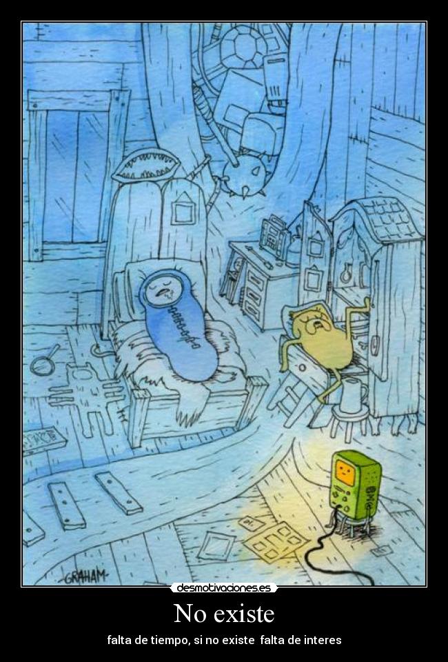No existe - falta de tiempo, si no existe falta de interes