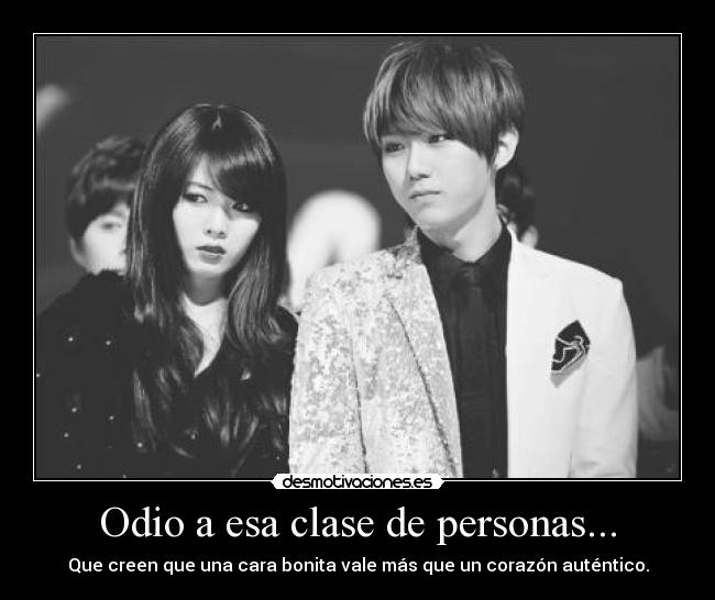 Odio a esa clase de personas... - 
