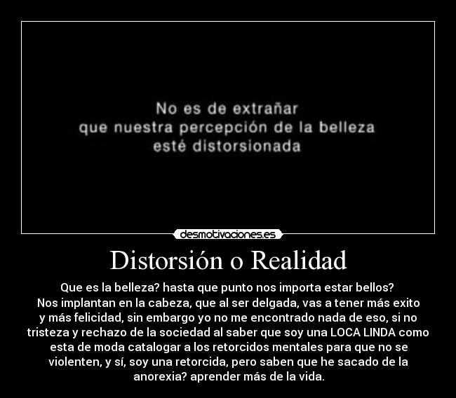 carteles distorsion realidad desmotivaciones