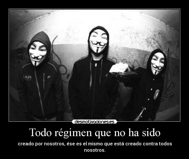 Todo régimen que no ha sido -