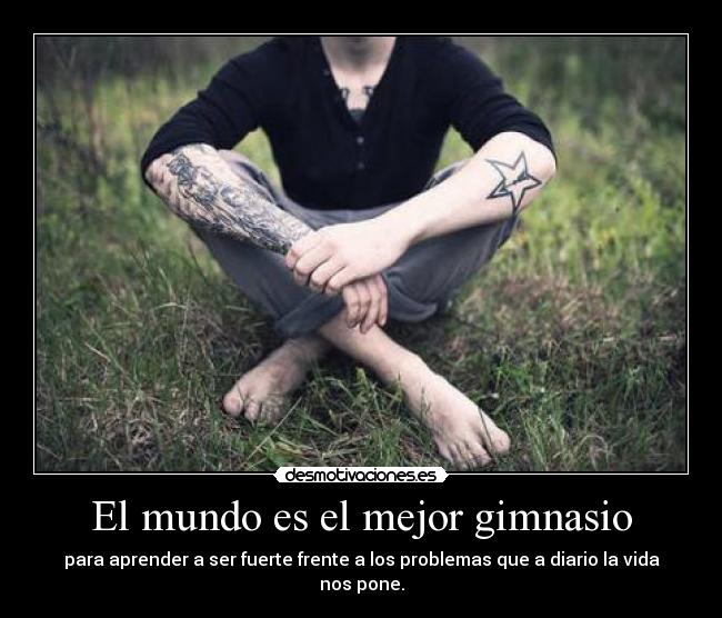 El mundo es el mejor gimnasio - 