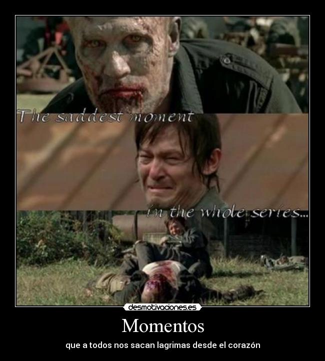 Momentos - que a todos nos sacan lagrimas desde el corazón