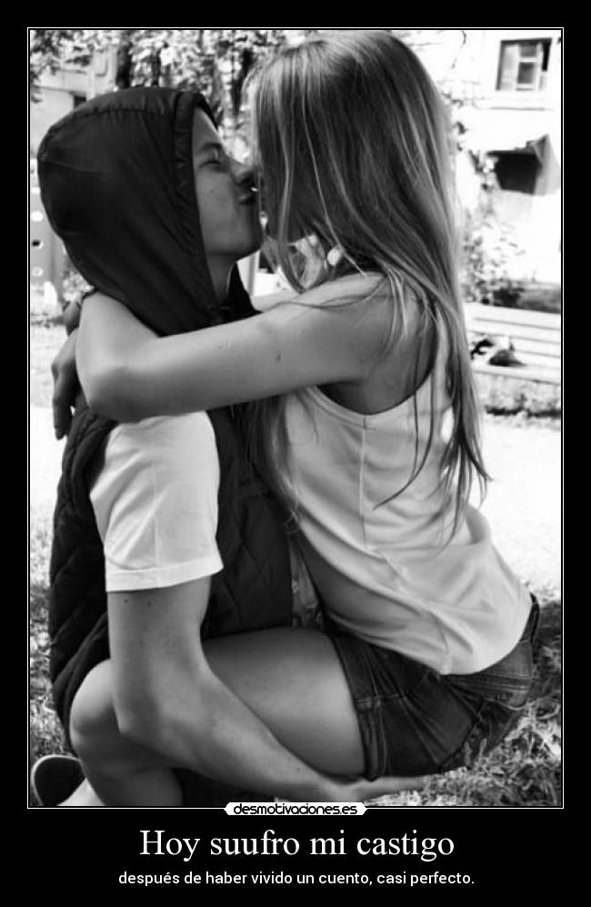 Hoy suufro mi castigo -