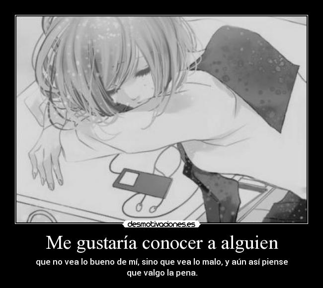 Me gustaría conocer a alguien - 