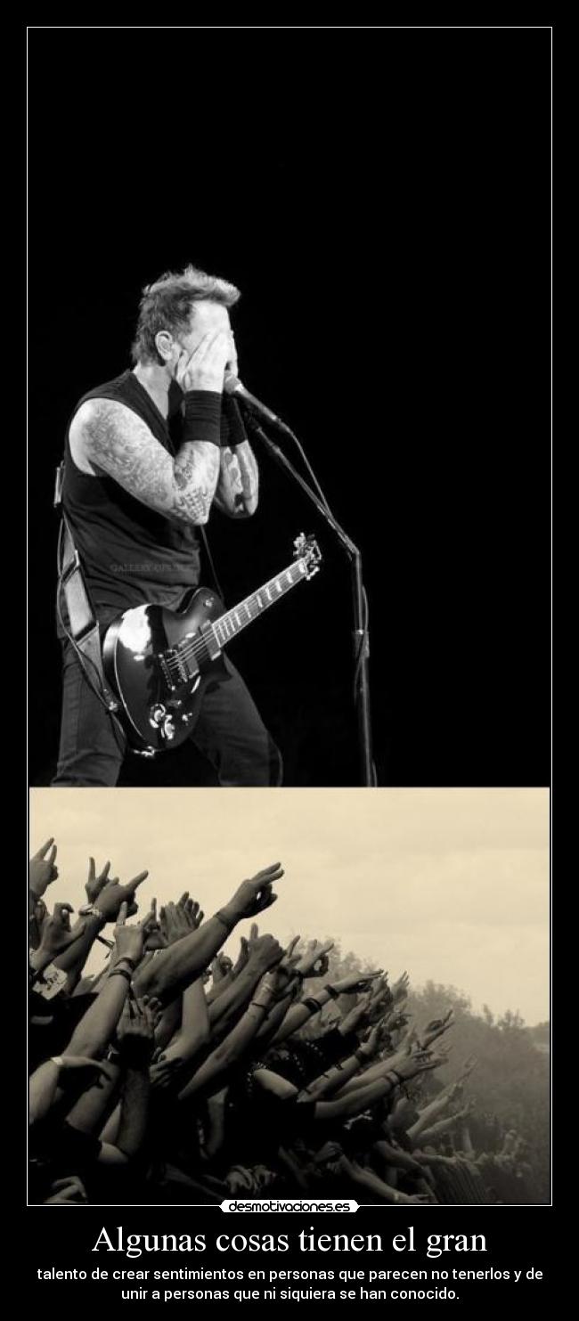 Algunas cosas tienen el gran -