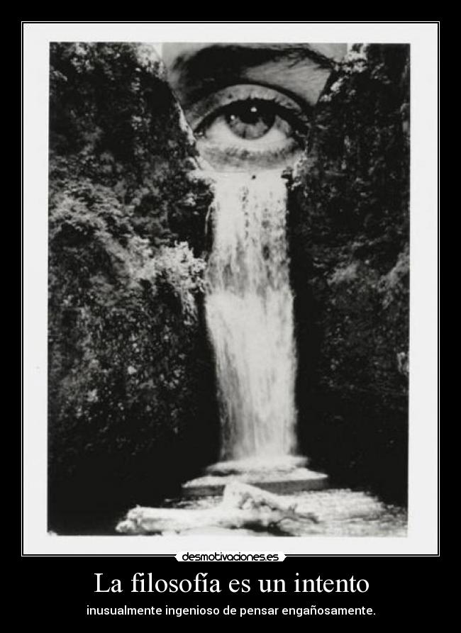 La filosofía es un intento - inusualmente ingenioso de pensar engañosamente.