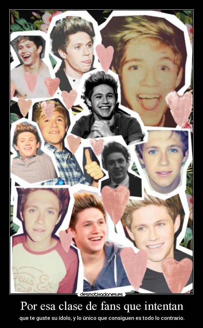 Por esa clase de fans que intentan - 