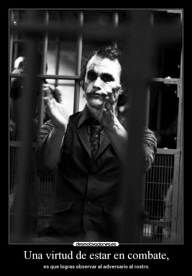 Una virtud de estar en combate, - 