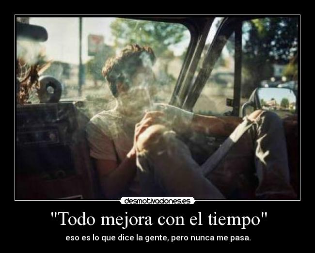 Todo mejora con el tiempo -