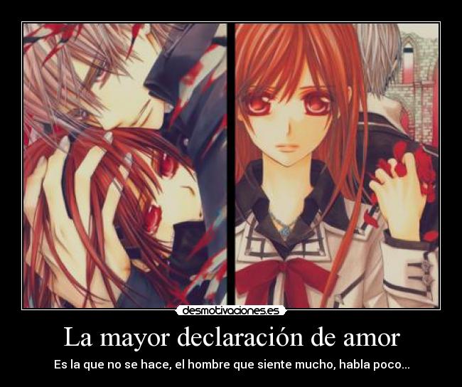 La mayor declaración de amor - Es la que no se hace, el hombre que siente mucho, habla poco...