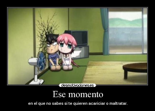 Ese momento -